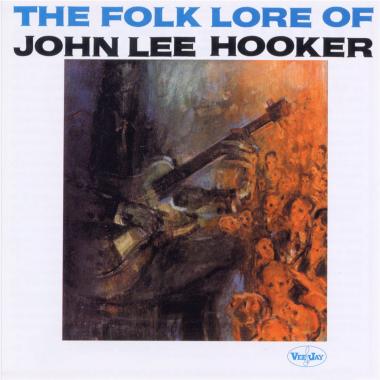 John Lee Hooker -  The Folk Lore of John Lee Hooker